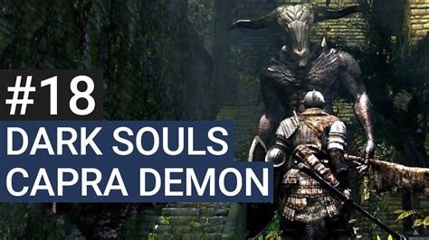 Dark Souls Remastered Deutsch 18 Boss Capra Demon Lets Play Dark