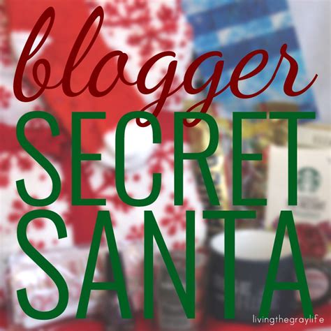 Blogger Secret Santa Living The Gray Life