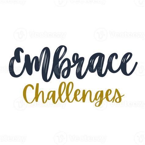 Embrace Challenges Text Calligraphy Clipart Typography Digital Art