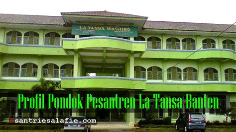 Profil Pondok Pesantren La Tansa Banten