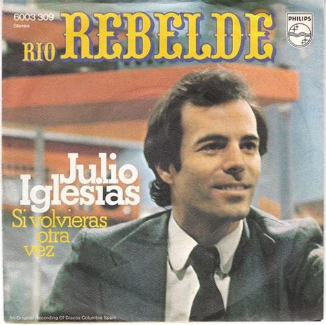 Julio Iglesias Rio Rebelde 1973 Vinyl Discogs
