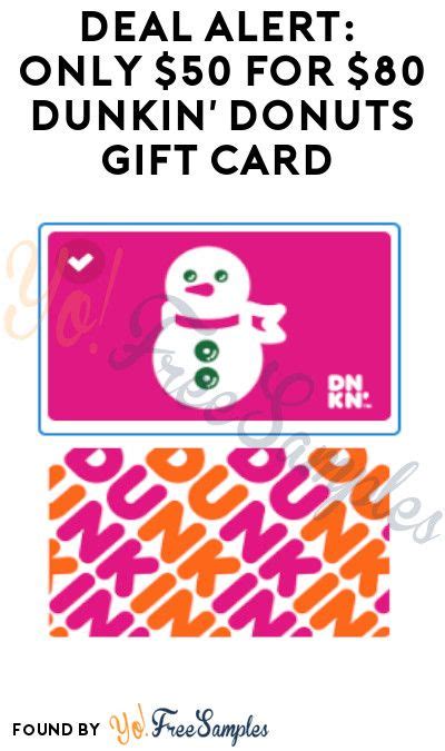 Buy cash back gift cards from your favorite stores & personalize them today! DEAL ALERT: Only $50 for $80 Dunkin' Donuts Gift Card - Yo ...