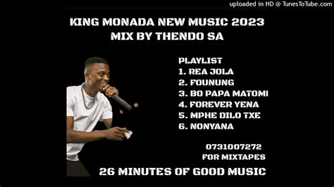 King Monada New Music 2023 Mix By Thendo Sa Ft Janisto N Benito X Azana 2023 Youtube
