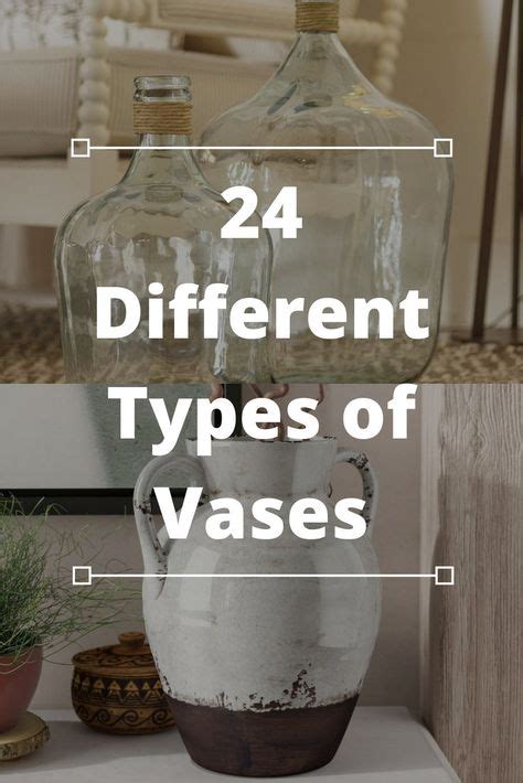 24 Different Types Of Vases Glass Vase Vase Shapes Vase