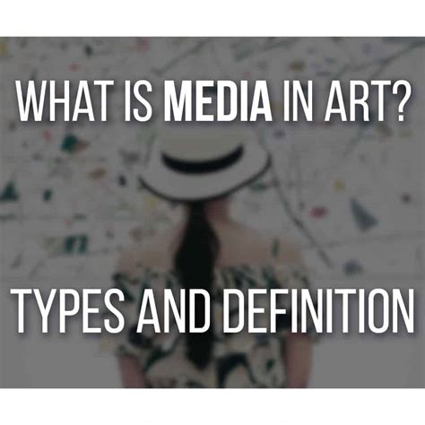 What Is Media In Art Types And Definition With Examples
