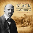 Black Reconstruction in America Audiobook, written by W. E. B. Du Bois ...