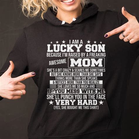 Awesome I Am A Lucky Son Because Im Raised By A Freaking Awesome Mom Shell Punch You In The