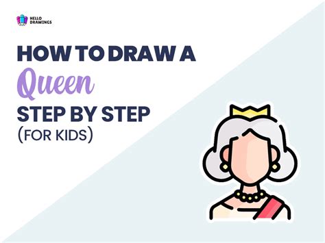 How To Draw A Queen In 8 Easy Steps For Kids