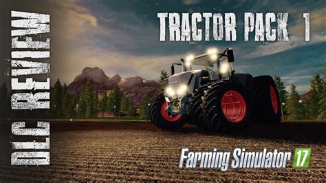 Farming Simulator 17 Dlc Tractor Pack Review Youtube