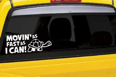 Moving As Fast As I Can Turtle Funny Vinyl Car Window Bumper Sticker Decal Ebay