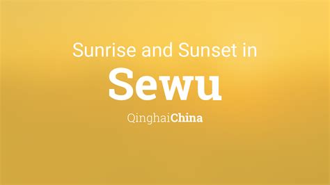 Sunrise And Sunset Times In Sewu