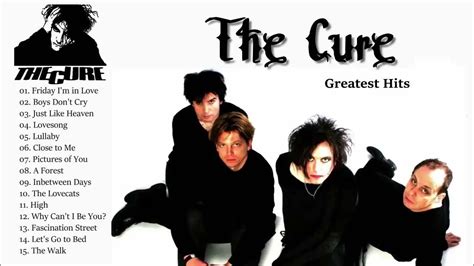 The Cure Greatest Hits Full Album Best Of The Cure Playlist 2021