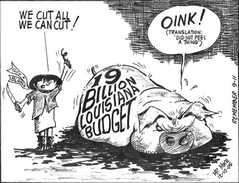 Mr Mike Cartoons Louisiana Governor Kathleen Blanco We Cut All We