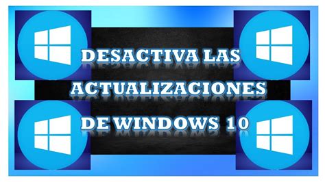 Como Desactivar Las Actualizaciones Automaticas De Windows 10 Youtube