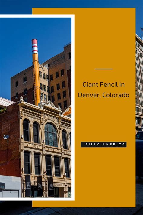 Giant Pencil In Denver Colorado