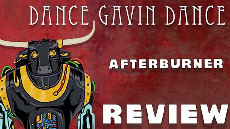Dance Gavin Dance Afterburner Album Review Youtube