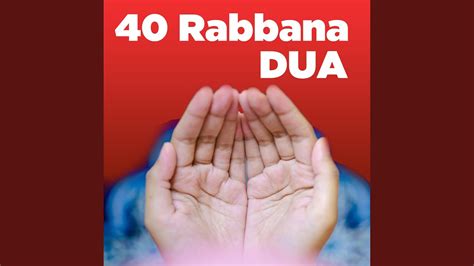 40 Rabbana Dua Quranic Dua Forty Rabbana Youtube