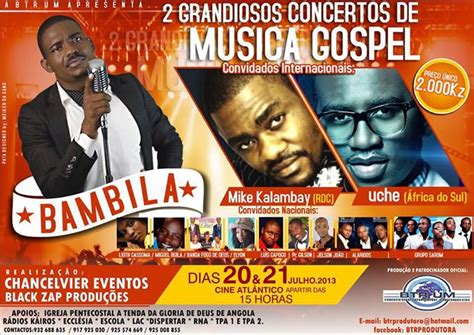 Baixar músicas angolanas é agora mais fácil do que se pode imaginar. Gospel Angola e Mundo: Bambila lança duplo concerto
