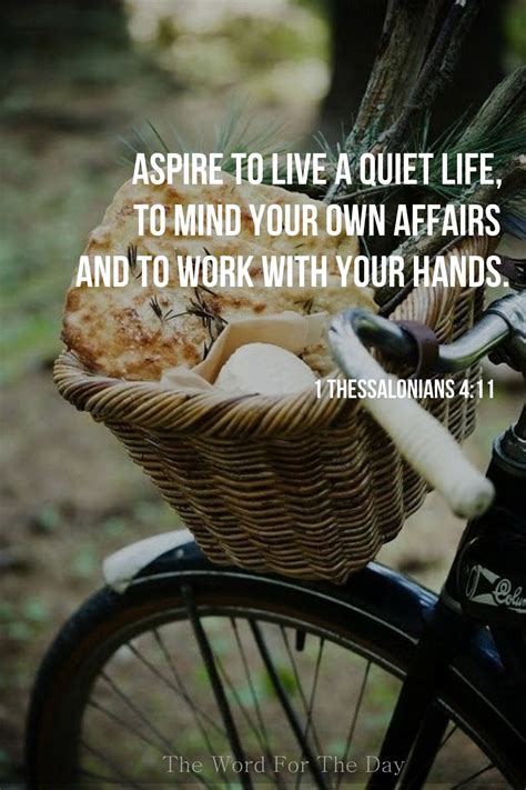 Aspire To Live A Quiet Life To Mind Your Own Affairs And To Work With