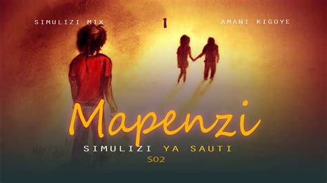 Simulizi Ya Mapenzi 112 Season Ii By Felix Mwenda Youtube