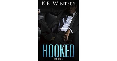 Hooked Book 1 Hooked 1 By Kb Winters