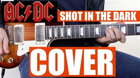Acdc Shot In The Dark Guitar Instrumental Cover Played By Henry Youtube