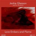 ‎Love Embers and Flame - Jackie Gleason and His Orchestraのアルバム - Apple ...