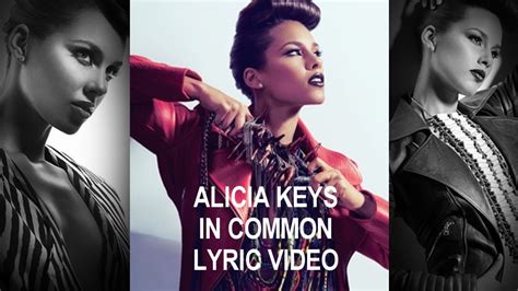Alicia Keys In Common Lyrics Youtube