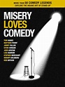 Watch Misery Loves Comedy | Prime Video