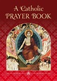 A Catholic Prayer Book | Free Delivery when you spend £5 @ Eden.co.uk