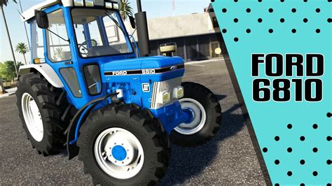 Ford 6810 Mod Contest 2019 Farming Simulator 19 Youtube