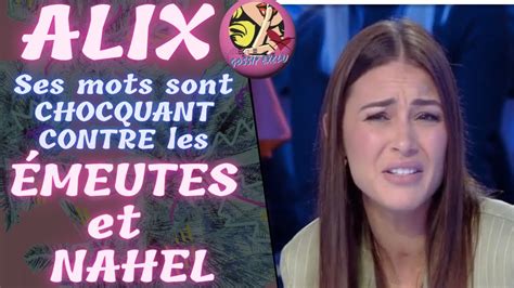 Alix R Agit Aux Meutes Et L Affaire Nahel Ses Mots Sont Chocquant