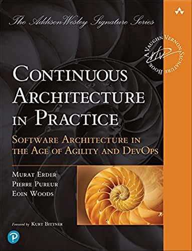 Continuous Architecture In Practice Software Architecture In The Age