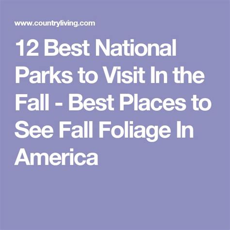 12 Best National Parks To Visit For Fall Colors National Parks