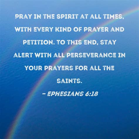 Ephesians 618 Pray In The Spirit At All Times With Every Kind Of