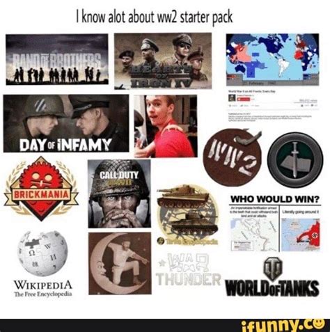Mea Know Alot About Ww2 Starter Pack Ifunny