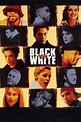 Black and White (1999) — The Movie Database (TMDB)