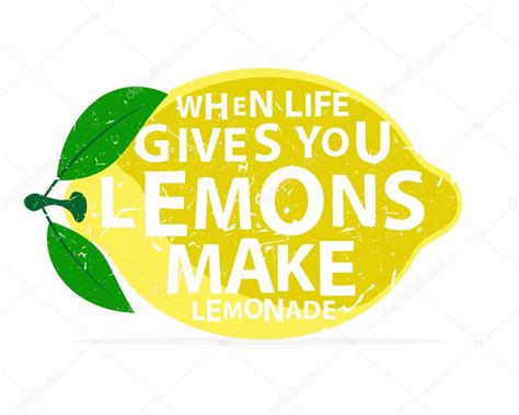 28 Life Throws You Lemons Quotes Life Quotes