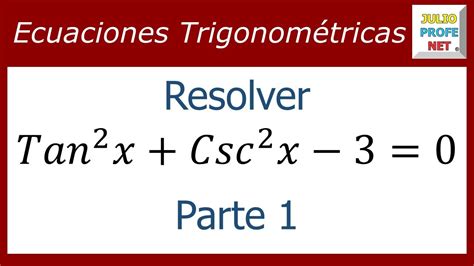 Ecuaciones TrigonomÉtricas Ejercicio 3 Parte 1 De 2 Youtube