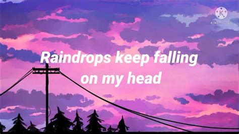 Bj Thomas Raindrops Keep Fallin On My Head Lyrics Those Rain