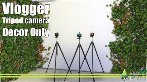 Vlogger Tripod Camera At Kiwi Sims 4 Via Sims 4 Updates Check More At