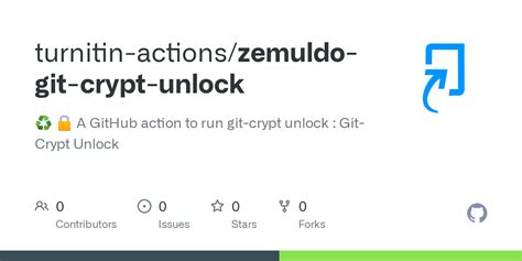 Github Turnitin Actionszemuldo Git Crypt Unlock Recycle A Github