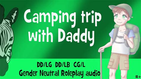18 Camping Trip With Daddy Ddlg Ddlb Gender Neutral Roleplay Audio Youtube
