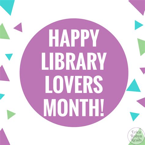 Happy Library Lovers Month Erica Robyn Reads