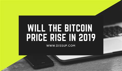 I strongly believe that blockchain technology and cryptocurrencies are the future. Will The Bitcoin Price Rise In 2019? | Why is bitcoin ...