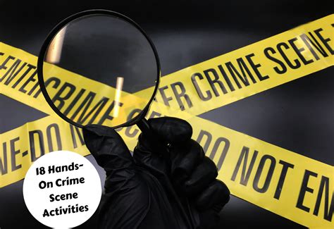 18 Hands On Crime Scene Activities Teaching Expertise