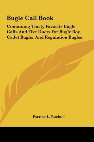 Bugle Call Book Containing Thirty Favorite Bugle Calls And Five Duets