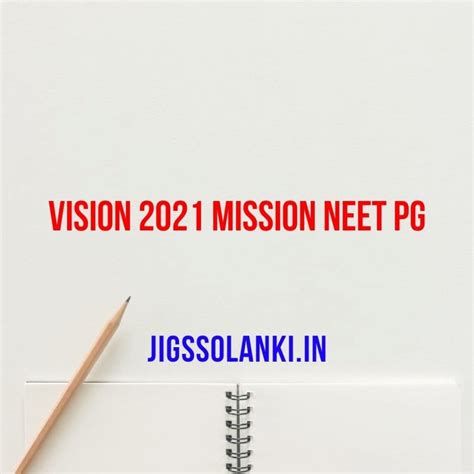 This admission seeker may submit neet form only online mode. Vision 2021 Mission NEET PG - JIGSSOLANKI