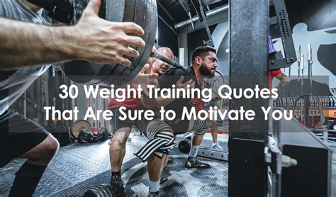 30 Weight Training Quotes That Are Sure To Motivate You