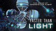 Regardez Faster Than Light: the Dream of Interstellar Flight ...